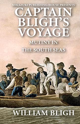 Stock image for Captain Bligh's Voyage: Mutiny in the South Seas for sale by Goldstone Books