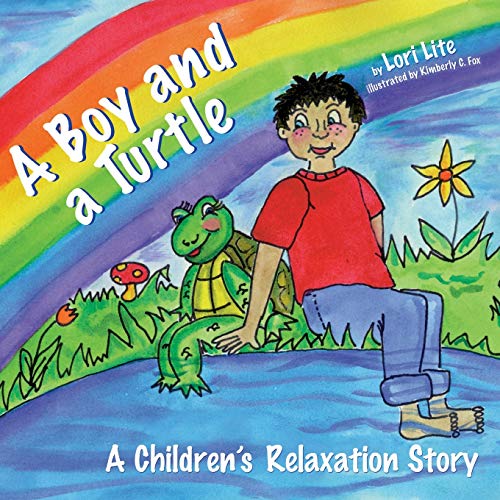Beispielbild fr A Boy and a Turtle: A Relaxation Story teaching young children visualization techniques to increase creativity while lowering stress and anxiety levels zum Verkauf von SecondSale