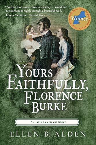 Imagen de archivo de Yours Faithfully, Florence Burke: An Irish Immigrant Story a la venta por HPB-Diamond