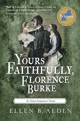 Imagen de archivo de Yours Faithfully, Florence Burke : A True Story of Irish Resilience a la venta por Better World Books