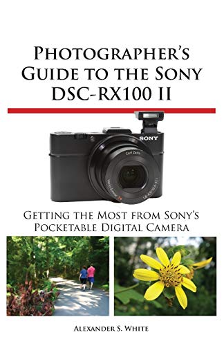 Imagen de archivo de Photographer's Guide to the Sony Dsc-Rx100 II a la venta por ThriftBooks-Dallas