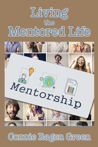 Stock image for Living the Mentored Life for sale by Lucky's Textbooks