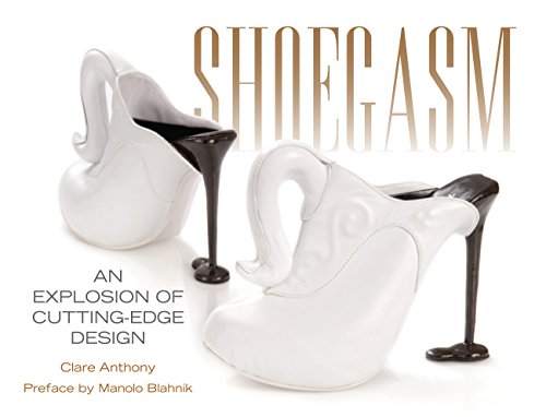 Beispielbild fr Shoegasm: An Explosion of Cutting-Edge Design: An Explosion of Cutting Edge Shoe Design zum Verkauf von WorldofBooks