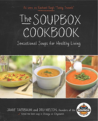 9781937994068: The Soupbox Cookbook: Sensational Soups for Healthy Living