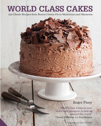 Beispielbild fr World Class Cakes: 250 Classic Recipes from Boston Cream Pie to Madeleines and Macarons zum Verkauf von Books From California