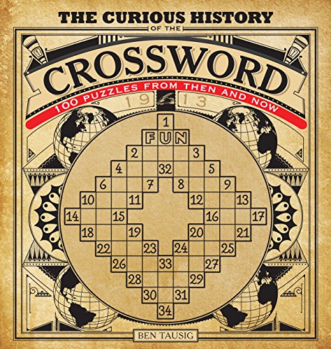 Beispielbild fr Curious History of the Crossword: 100 Puzzles from Then and Now (Puzzlecraft) zum Verkauf von WorldofBooks