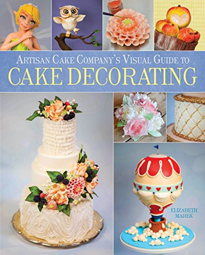 Stock image for Artisan Cake Company's Visual Guide to Cake Decorating for sale by ThriftBooks-Atlanta