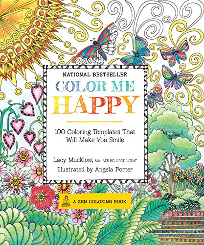 Beispielbild fr Color Me Happy: 100 Coloring Templates That Will Make You Smile (A Zen Coloring Book) zum Verkauf von SecondSale