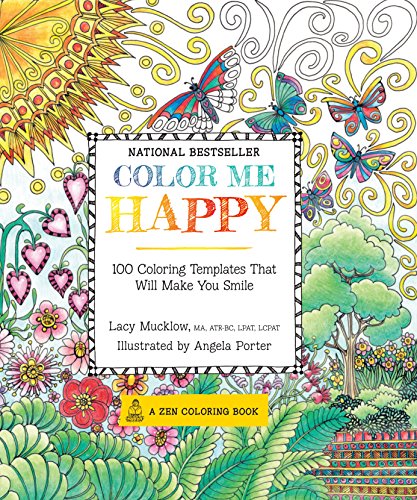 Imagen de archivo de Color Me Happy: 100 Coloring Templates That Will Make You Smile (A Zen Coloring Book, 2) a la venta por Your Online Bookstore