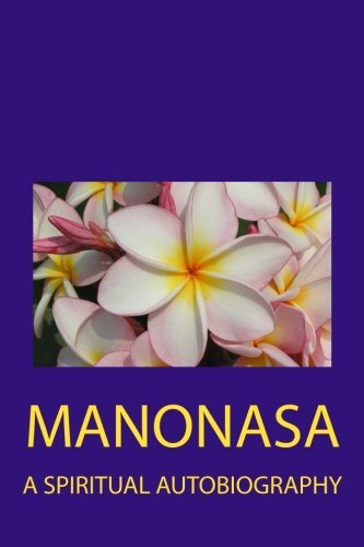 Stock image for Manonasa: A Spiritual Autobiography for sale by Zoom Books Company