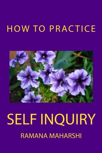 9781937995799: How to Practice Self Inquiry