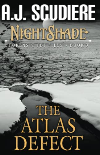 Stock image for The NightShade Forensic Files: The Atlas Defect (NightShade Forensic FBI Files) for sale by Irish Booksellers