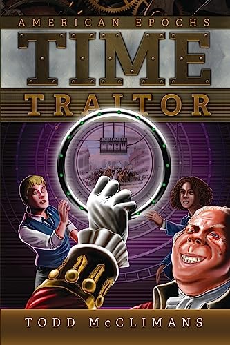 Imagen de archivo de Time Traitor (American Epochs) a la venta por Orion Tech