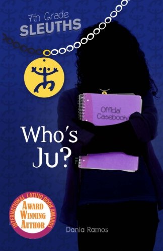 9781937997618: Who's Ju: Volume 1 (The 7th Grade Sleuths)