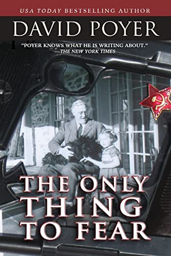 9781937997687: The Only Thing to Fear: A Novel of 1945