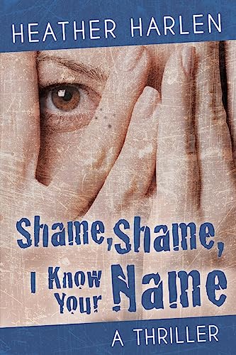 9781937997755: Shame, Shame, I Know Your Name (The Marina Konyeshna Novels)