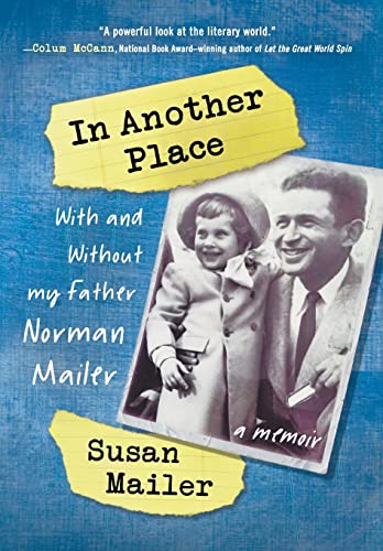 Imagen de archivo de In Another Place: With and Without My Father, Norman Mailer a la venta por Books From California