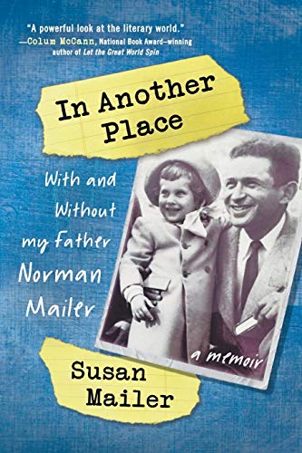 Imagen de archivo de In Another Place: With and Without My Father, Norman Mailer a la venta por HPB-Red