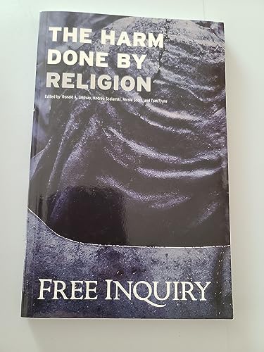 9781937998042: The Harm Done By Religion Free Inquiry