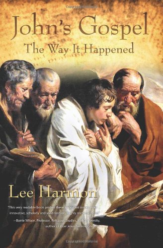 9781938008429: John's Gospel: The Way It Happened