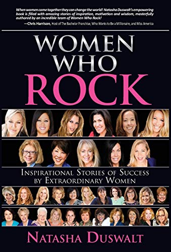 Stock image for Women Who Rock: Inspirational Stories of Success by Extraordinary Women for sale by Idaho Youth Ranch Books