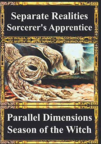 Stock image for Separate Realities, Parallel Dimensions, Sorcerer?s Apprentice, Season of the Witch: Psychic Warriors, MKULTRA, LSD (a true story) for sale by Books Unplugged