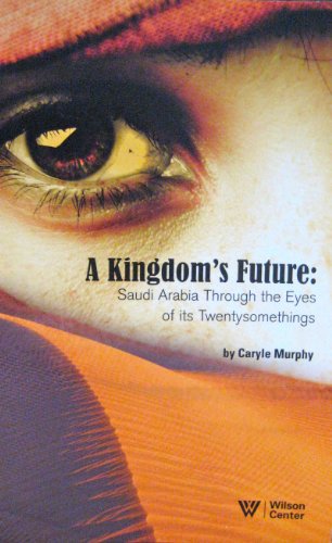 Beispielbild fr A Kingdom's Future: Saudi Arabia Through the Eyes of Its Twentysomethings zum Verkauf von ThriftBooks-Dallas