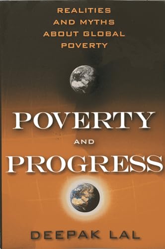 Beispielbild fr Poverty and Progress: Realities and Myths about Global Poverty zum Verkauf von Wonder Book