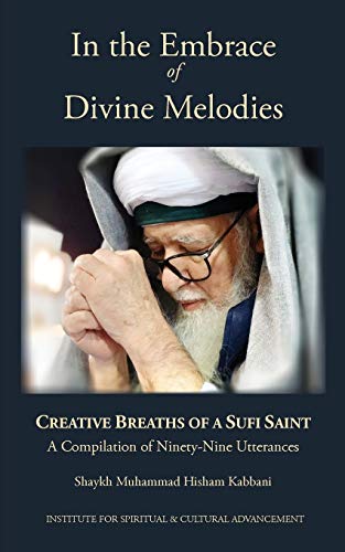 9781938058592: In the Embrace of Divine Melodies: Creative Breaths of a Sufi Saint