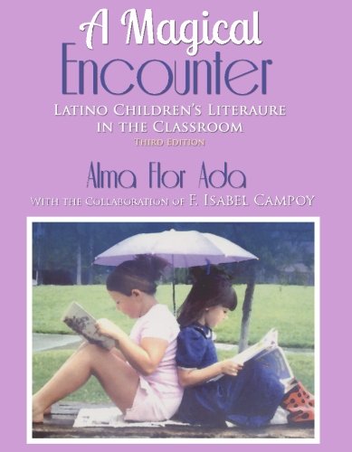 Stock image for A Magical Encounter: Latino Children's Literature in the Classroom for sale by GF Books, Inc.