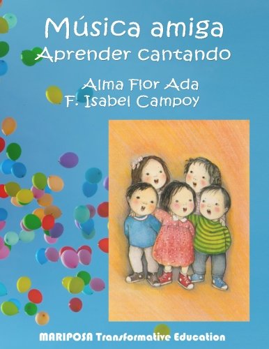 Stock image for Msica amiga. Aprender cantando: Edicin a color for sale by Revaluation Books