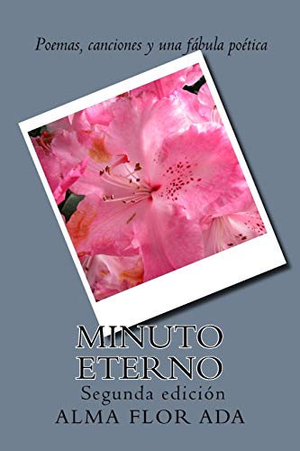 Stock image for Minuto eterno.: Poemas, canciones y una fabula poetica. Segunda edicion. for sale by ThriftBooks-Atlanta