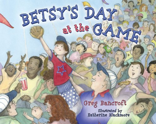 Beispielbild fr Betsy's Day at the Game zum Verkauf von Better World Books