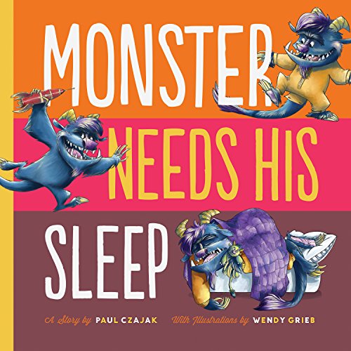 Beispielbild fr Monster Needs His Sleep zum Verkauf von Better World Books