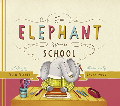 Imagen de archivo de If an Elephant Went to School a la venta por Better World Books: West