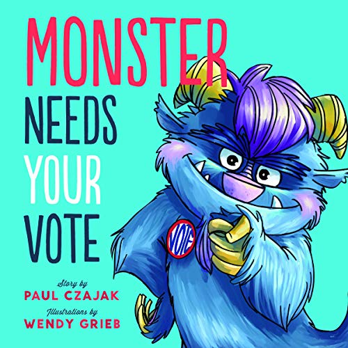 Beispielbild fr Monster Needs Your Vote (Monster & Me) zum Verkauf von SecondSale