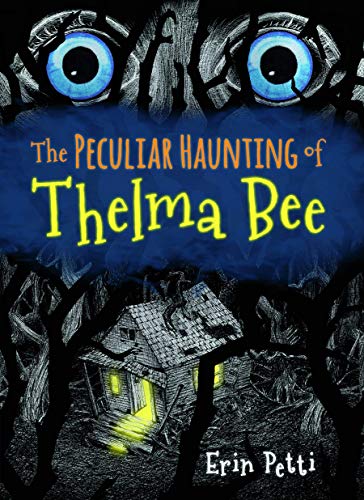 Beispielbild fr The Peculiar Haunting of Thelma Bee zum Verkauf von Better World Books