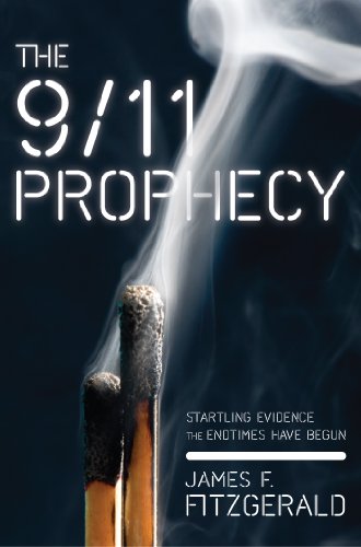Beispielbild fr The 9/11 Prophecy: Startling Evidence the Endtimes Have Begun zum Verkauf von Wonder Book