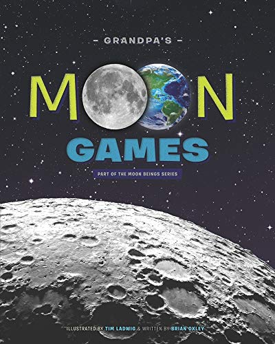 Stock image for Grandpa's Moon Games (Part of the Moon Beings Series) for sale by Revaluation Books