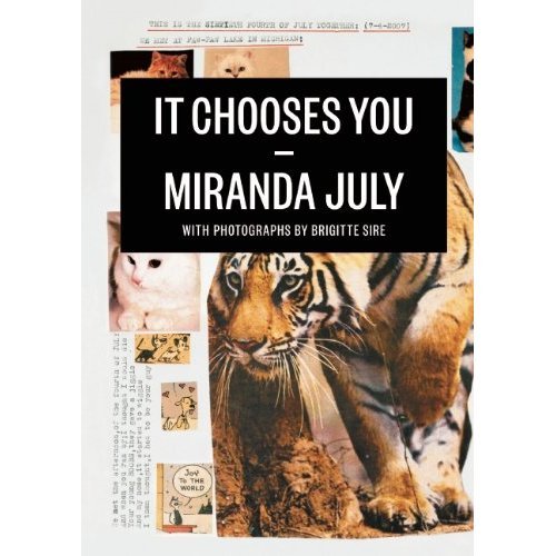 It Chooses You (9781938073014) by July, Miranda