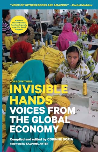 Beispielbild fr Invisible Hands : Voices from the Global Economy zum Verkauf von Better World Books