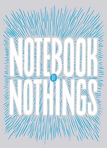 9781938073915: Notebook of Nothings