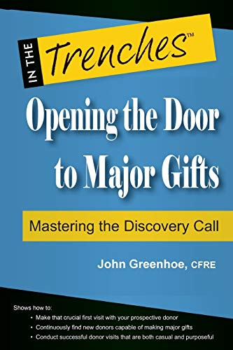 Stock image for Opening the Door to Major Gifts: Mastering the Discovery Call for sale by SecondSale