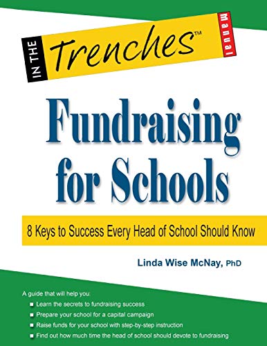 Beispielbild fr Fundraising for Schools: 8 Keys to Success Every Head of School Should Know zum Verkauf von SecondSale