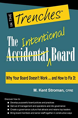 Beispielbild fr The Intentional Board: Why Your Board Doesnt Work . and How to Fix It zum Verkauf von KuleliBooks