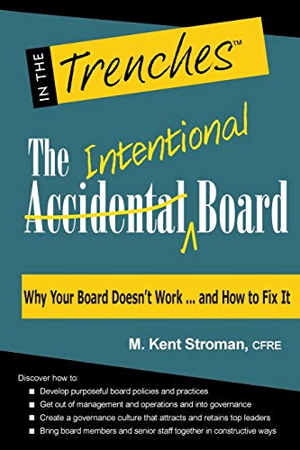 Stock image for The Intentional Board: Why Your Board Doesnt Work . and How to Fix It for sale by KuleliBooks