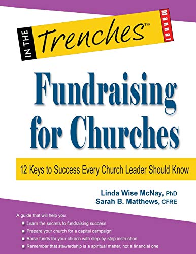 Beispielbild fr Fundraising for Churches: 12 Keys to Success Every Church Leader Should Know zum Verkauf von ThriftBooks-Dallas