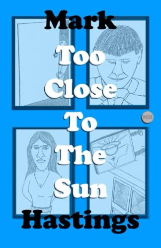 Beispielbild fr Too Close to the Sun zum Verkauf von Revaluation Books