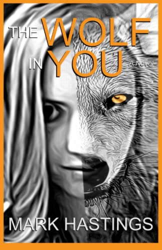 Beispielbild fr The Wolf In You zum Verkauf von Better World Books