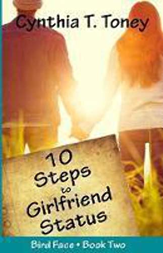 Stock image for 10 Steps to Girlfriend Status (Bird Face) for sale by GF Books, Inc.